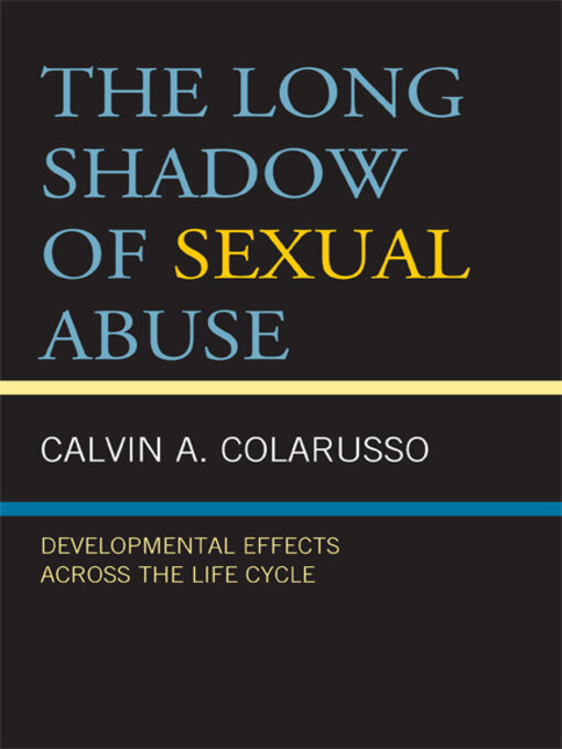 Title details for The Long Shadow of Sexual Abuse by Calvin  A. Colarusso - Available